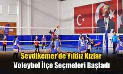 Seydikemer’de Yıldız Kızlar Voleybol İlçe Seçmeleri Başladı