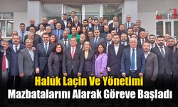 Haluk Laçin Ve Yönetimi Mazbatalarını Alarak Göreve Başladı