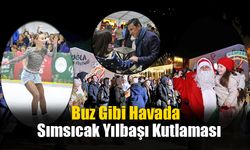 Buz Gibi Havada Sımsıcak Yılbaşı Kutlaması