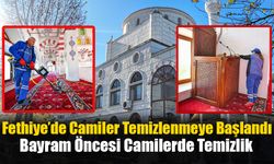 Fethiye’de Camiler Temizlenmeye Başlandı