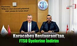 Karacabey Restaurant’tan, FTSO Üyelerine İndirim