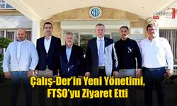 Çalış-Der’in Yeni Yönetimi, FTSO’yu Ziyaret Etti