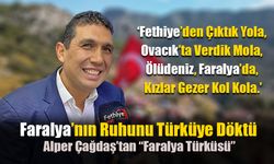 Faralya’nın Ruhunu Türküye Döktü