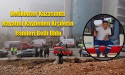 Hayatını Kaybeden Kişilerin İsimleri Belli Oldu