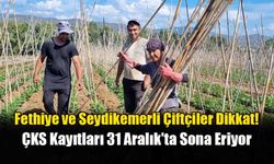 Fethiye ve Seydikemerli Çiftçiler Dikkat!