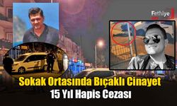 Sokak Ortasında Bıçaklı Cinayet: 15 Yıl Hapis Cezası