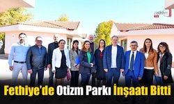 Fethiye’de Otizm Parkı İnşaatı Bitti