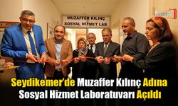 Seydikemer’de Muzaffer Kılınç Adına Sosyal Hizmet Laboratuvarı Açıldı