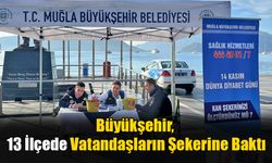 Büyükşehir, 13 İlçede Vatandaşların Şekerine Baktı