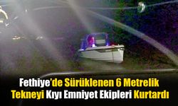 Fethiye’de Sürüklenen 6 Metrelik Tekneyi Kıyı Emniyet Ekipleri Kurtardı