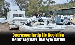 Operasyonlarda Ele Geçirilen Deniz Taşıtları, İhaleyle Satıldı