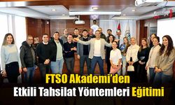 FTSO Akademi’den Etkili Tahsilat Yöntemleri Eğitimi