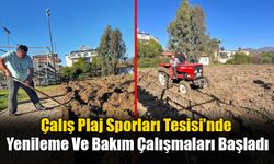 Çalış Plaj Sporları Tesisi’nde Yenileme Çalışmaları Başladı