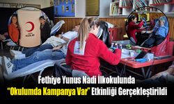 Fethiye Yunus Nadi İlkokulunda “Okulumda Kampanya Var” Etkinliği Gerçekleştirildi