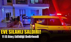 Milas’ta Eve Silahlı Saldırı