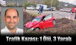 Trafik Kazası: 1 Ölü, 3 Yaralı