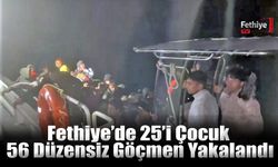 Fethiye’de 25’i Çocuk 56 Düzensiz Göçmen Yakalandı