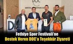 Fethiye Spor Festivali’ne Destek Veren DOC’a Teşekkür Ziyareti