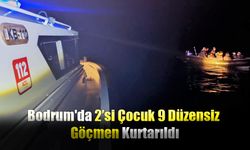 Bodrum'da 2’si Çocuk 9 Düzensiz Göçmen Kurtarıldı