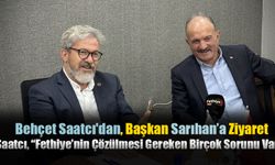 Behçet Saatcı'dan, Başkan Sarıhan’a Ziyaret