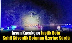 İnsan Kaçakçısı Lastik Botu Sahil Güvenlik Botunun Üzerine Sürdü