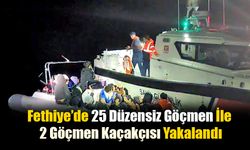 Fethiye’de 25 Düzensiz Göçmen Ve 2 Göçmen Kaçakçısı Yakalandı