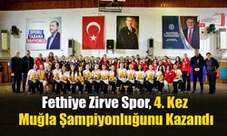 Fethiye Zirve Spor 4. Kez Muğla Şampiyonluğunu Kazandı