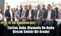 FETEX 14. Kez Kapılarını Açtı