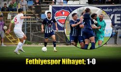 Ege Derbisi Fethiyespor’un; 1-0