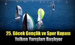 25. Göcek Gençlik ve Spor Kupası Yelken Yarışları Başlıyor