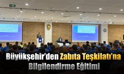 Büyükşehir’den Zabıta Teşkilatı’na Bilgilendirme Eğitimi