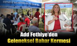 Add Fethiye’den Geleneksel Bahar Kermesi