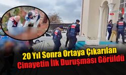 20 Yıl Sonra Ortaya Çıkarılan Cinayetin İlk Duruşması Görüldü