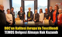 DOC’un Kalitesi Avrupa’da Tescillendi
