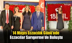 14 Mayıs Eczacılık Günü’nde Eczacılar Sarıgerme’de Buluştu