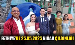 Fethiye'de 25.05.2025 Nikah Çılgınlığı