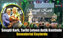 Songül Karlı, Tarihi Letoon Antik Kentinde Sevenlerini Coşturdu