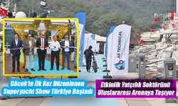Göcek’te İlk Kez Düzenlenen Superyacht Show Türkiye Başladı