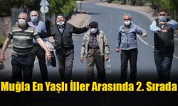 Muğla En Yaşlı İller Arasında 2. Sırada
