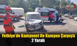 Fethiye’de Kamyonet ile Kamyon Çarpıştı; 2 Yaralı