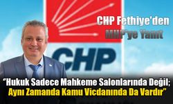 CHP Fethiye'den MHP'ye Sert Cevap