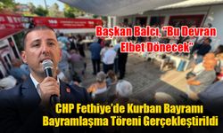 CHP Fethiye’de Kurban Bayramı Bayramlaşma Töreni Gerçekleştirildi
