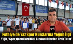 Fethiye’de Yaz Spor Kurslarına Yoğun İlgi