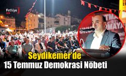 Seydikemer’de 15 Temmuz Demokrasi Nöbeti