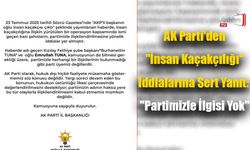 AK Parti'den "İnsan Kaçakçılığı" İddialarına Sert Yanıt: "Partimizle İlgisi Yok"