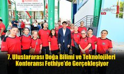 7. Uluslararası Doğa Bilimleri ve Teknolojileri Konferansı Fethiye’de Gerçekleşiyor
