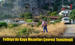 Fethiye'de Kaya Mezarları Çevresi Temizlendi