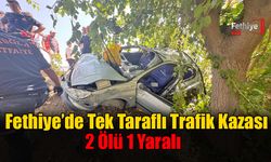 Fethiye’de Tek Taraflı Trafik Kazası; 2 Ölü 1 Yaralı