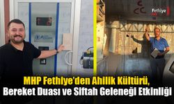MHP Fethiye’den Ahilik Kültürü, Bereket Duası ve Siftah Geleneği Etkinliği