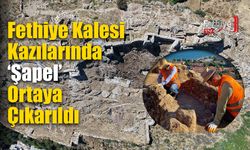 Fethiye Kalesi Kazılarında ‘Şapel’ Ortaya Çıkarıldı